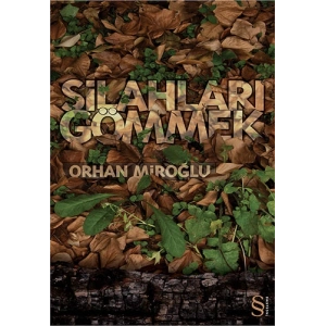 Silahları Gömmek