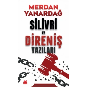 Silivri ve Direniş Yazıları