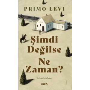 Şimdi Değilse Ne Zaman? / Primo Levi + Sanat Kitabı