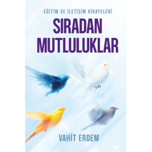 Sıradan Mutluluklar