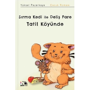Sırma Kedi ile Deliş Fare Tatil Köyünde