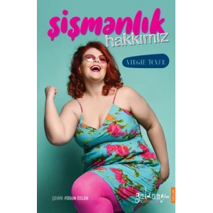 Şişmanlık Hakkımız