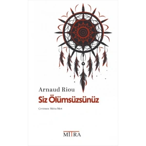 Siz Ölümsüzsünüz