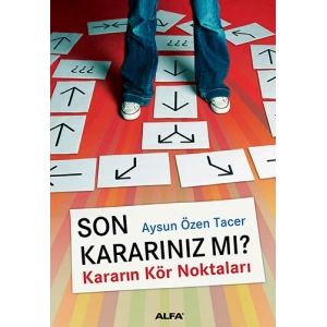 Son Kararınız Mı?