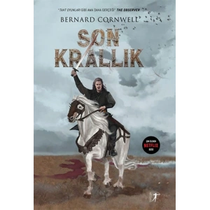 Son Krallık (Şömiz Hediyeli) / Bernard Cornwell + Sanat Kitabı