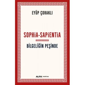 Sophia-Sapientia - Bilgeliğin Peşinde