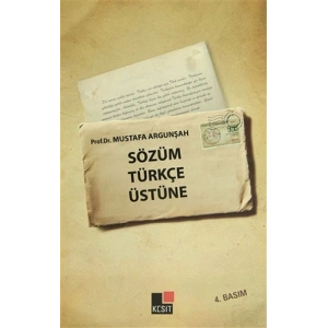 Sözüm Türkçe Üstüne