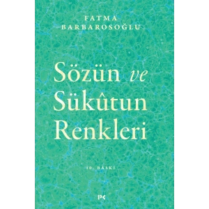 Sözün ve Sükûtun Renkleri