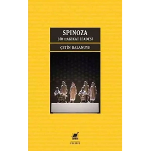 Spinoza – Bir Hakikat İfadesi