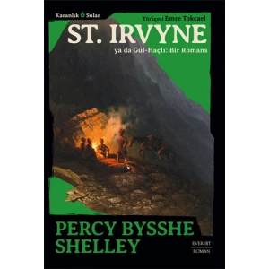 St. Irvyne ya da Gül-Haçlı - Bir Romans / Percy Bysshe Shelley + Sanat Kitabı