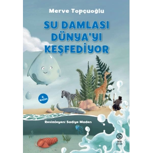 Su Damlası Dünya’yı Keşfediyor