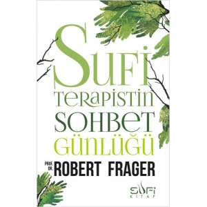 Sufi Terapistin Sohbet Günlüğü