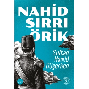 Sultan Hamid Düşerken