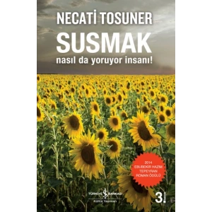 Susmak Nasıl da Yoruyor İnsanı!
