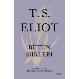 T. S. Eliot - Bütün Şiirleri (Ciltli)