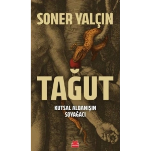 Tağut - Kutsal Aldanışın Soyağacı