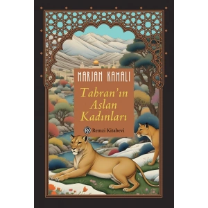 Tahran’ın Aslan Kadınları