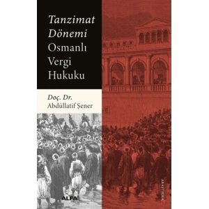 Tanzimat Dönemi Osmanlı Vergi Hukuku