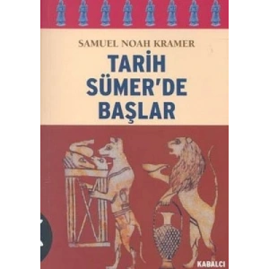 TARİH SÜMERDE BAŞLAR