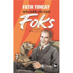 Tarihe Tanıklık Eden Köpek Foks