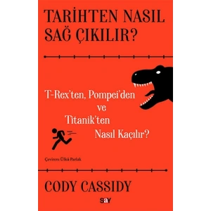 Tarihten Nasıl Sağ Çıkılır ?