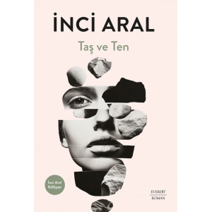 Taş ve Ten / İnci Aral + Sanat Kitabı