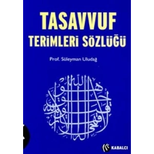 TASAVVUF TERİMLERİ SÖZLÜĞÜ