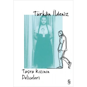 Taşra Kızının Deliceleri