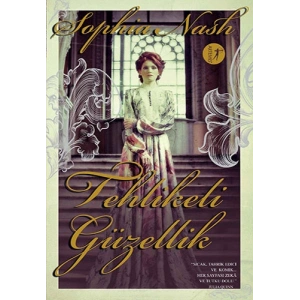 Tehlikeli Güzellik / Sophia Nash + Sanat Kitabı