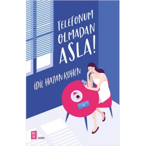 Telefonum Olmadan Asla