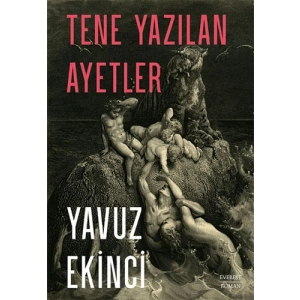 Tene Yazılan Ayetler / Yavuz Ekinci + Sanat Kitabı
