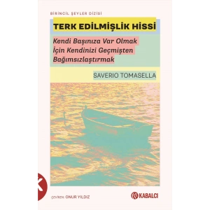 Terk Edilmişlik Hissi