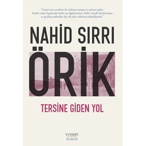 Tersine Giden Yol / Nahid Sırrı Örik + Sanat Kitabı