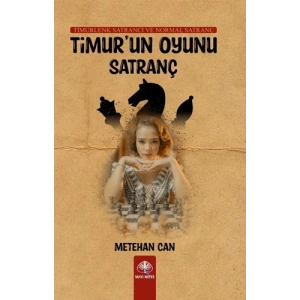 Timur’un Oyunu Satranç
