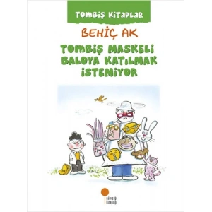 Tombiş Maskeli Baloya Katılmak İstemiyor
