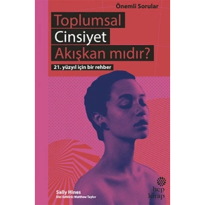 Toplumsal Cinsiyet Akışkan Mıdır?