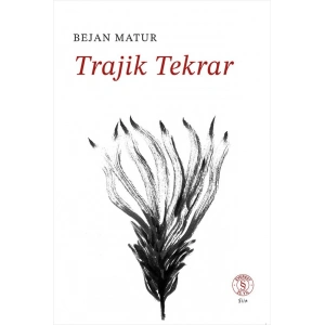 Trajik Tekrar