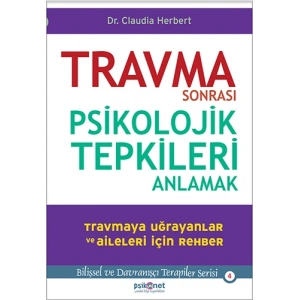 Travma Sonrası Psikolojik Tepkileri Anlamak