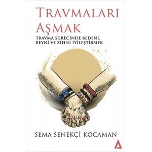 Travmaları Aşmak