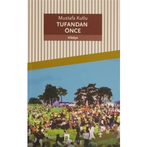 Tufandan Önce