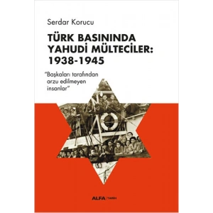 Türk Basınında Yahudi Mülteciler: 1938-1945