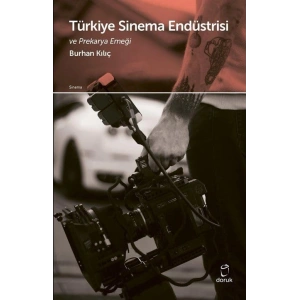 Türkiye Sinema Endüstrisi ve Prekarya Emeği