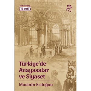 Türkiye’de Anayasalar ve Siyaset