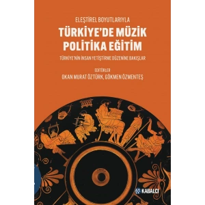 Türkiye’de Müzik Politika Eğitim