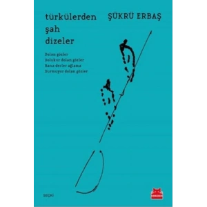 Türkülerden Şah Dizeler