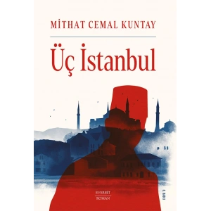 Üç İstanbul / Mithat Cemal Kuntay + Sanat Kitabı
