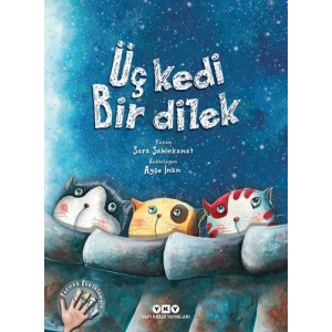 Üç Kedi Bir Dilek (Ciltli)