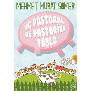 Üç Pastoral ve Pastörize Tablo