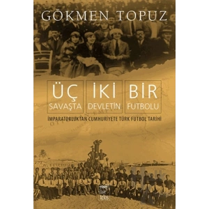Üç Savaşta İki Devletin Bir Futbolu