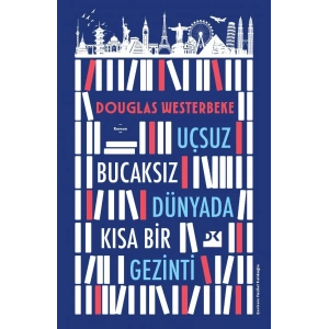 Uçsuz Bucaksız Dünyada Kısa Bir Gezinti